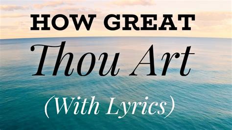 how great thou art youtube with lyrics